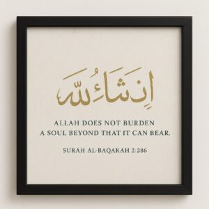 Add a touch of spiritual elegance to your space with this beautifully framed Islamic wall art, featuring the powerful verse from the Holy Quran – Surah Al-Baqarah 2:286: "Allah does not burden a soul beyond that it can bear." This piece includes graceful Arabic calligraphy of “إن شاء الله” (Insha’Allah) in gold, complemented by a serene English translation in classic serif font. Perfect for living rooms, prayer areas, offices, or as a thoughtful gift, this artwork serves as a daily reminder of faith, strength, and divine wisdom. Printed on high-quality paper and encased in a sleek black frame, it brings both meaning and style to any wall. Features: Arabic Calligraphy: “Insha’Allah” in elegant gold script English Translation: Surah Al-Baqarah 2:286 Premium quality print and materials Minimalist black frame included Ideal Islamic gift for Ramadan, Eid, housewarming, or personal reflection